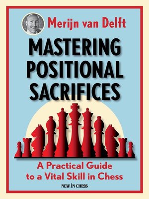 cover image of Mastering Positional Sacrifices
